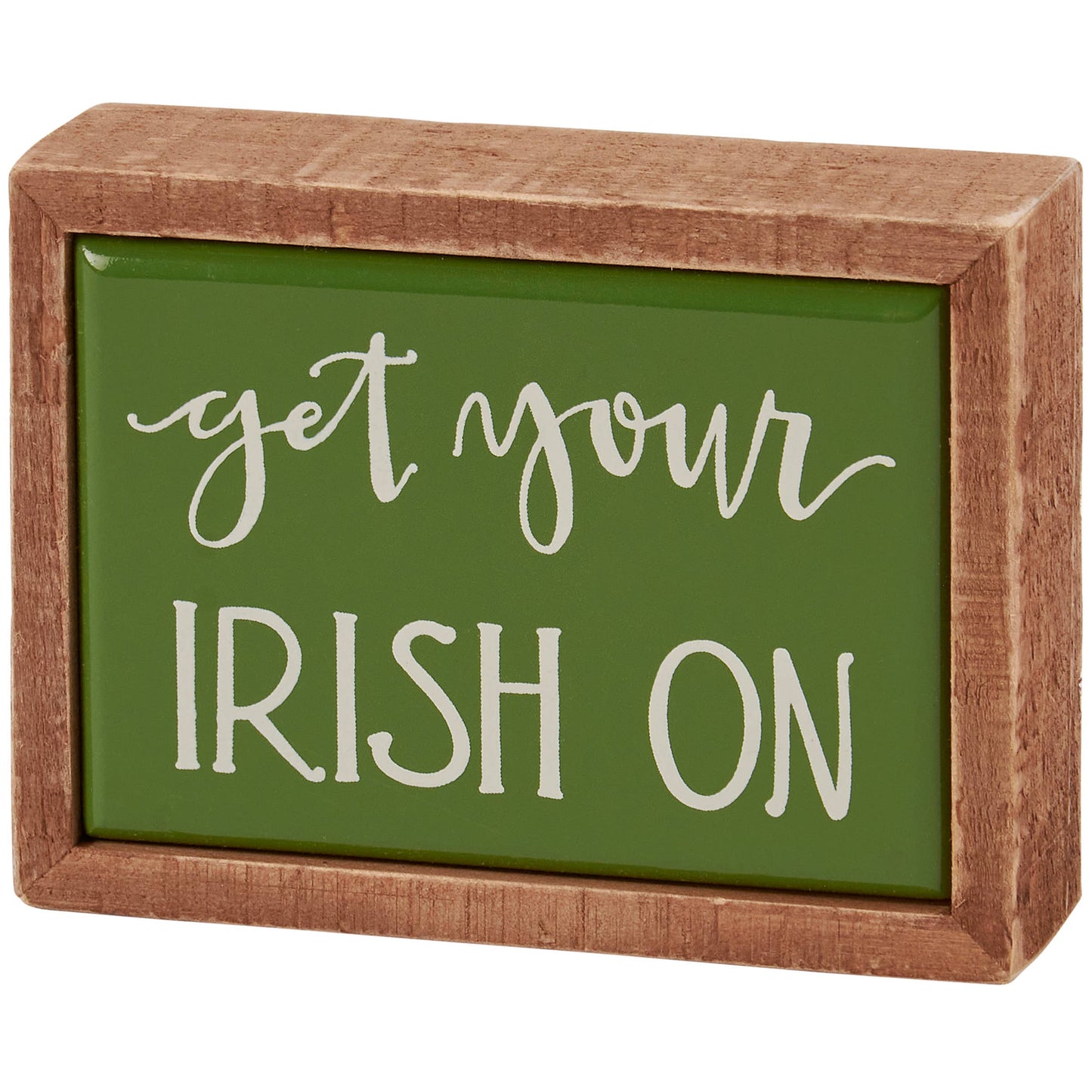 Get Your Irish On Box Sign Mini