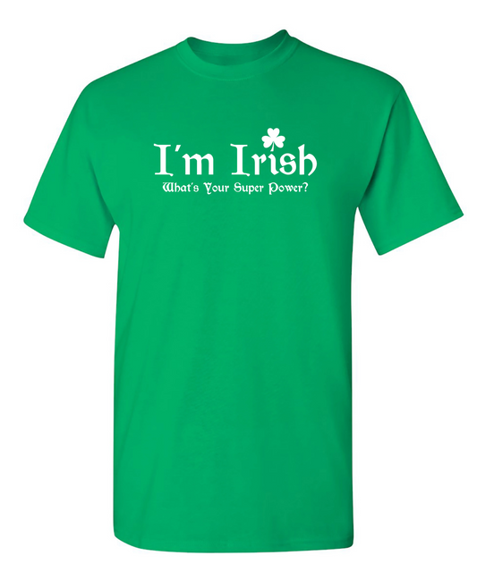 Irish Super Power T-Shirt